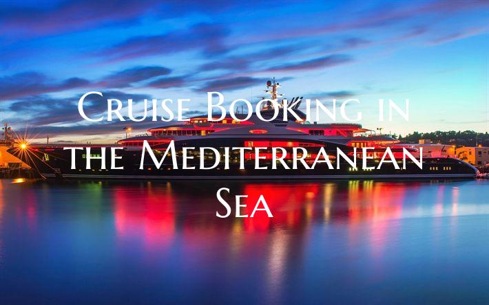 Cruise Booking in the Medite...