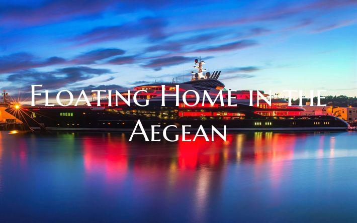 Floating Home in the Aegean