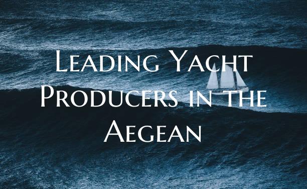 Leading Yacht Producers in t...